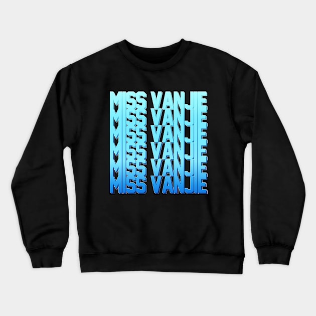 Miss Vanjie! (2) - Sky Blue Gradient (blue 1) Crewneck Sweatshirt by mareescatharsis